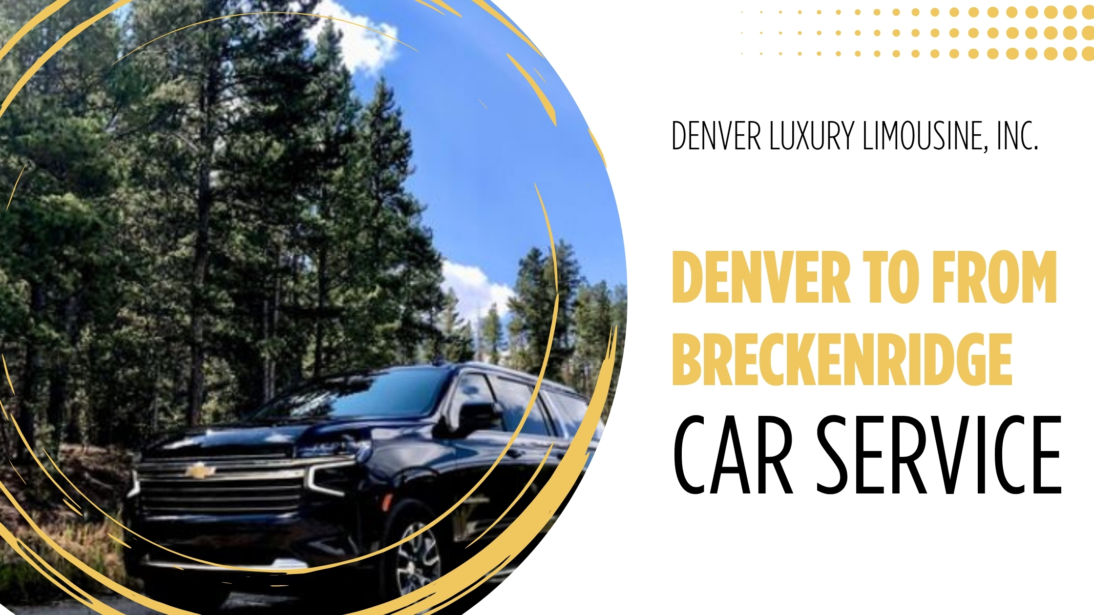 Denver to from Breckenridge Car Service